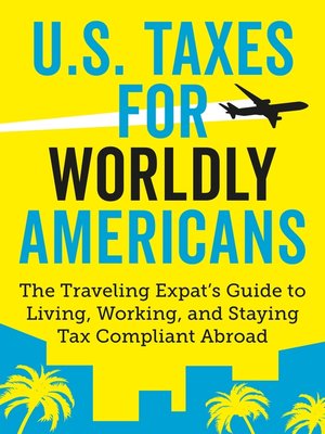 cover image of U.S. Taxes for Worldly Americans